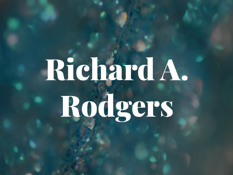 Richard A. Rodgers