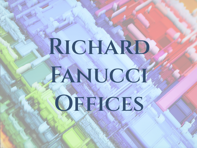 Richard A Fanucci Law Offices