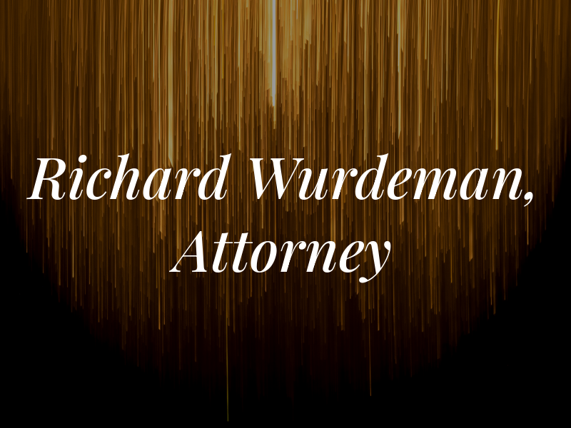 Richard D. Wurdeman, Attorney at Law