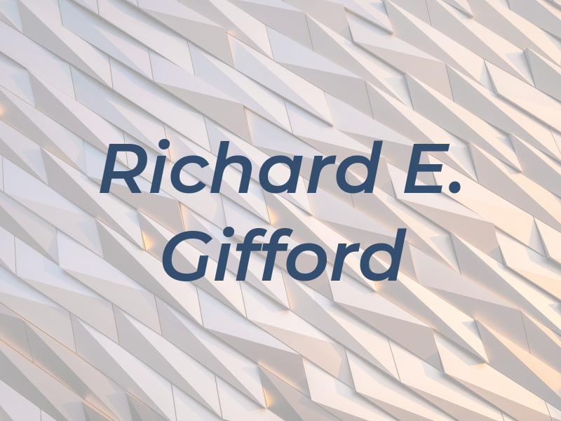 Richard E. Gifford