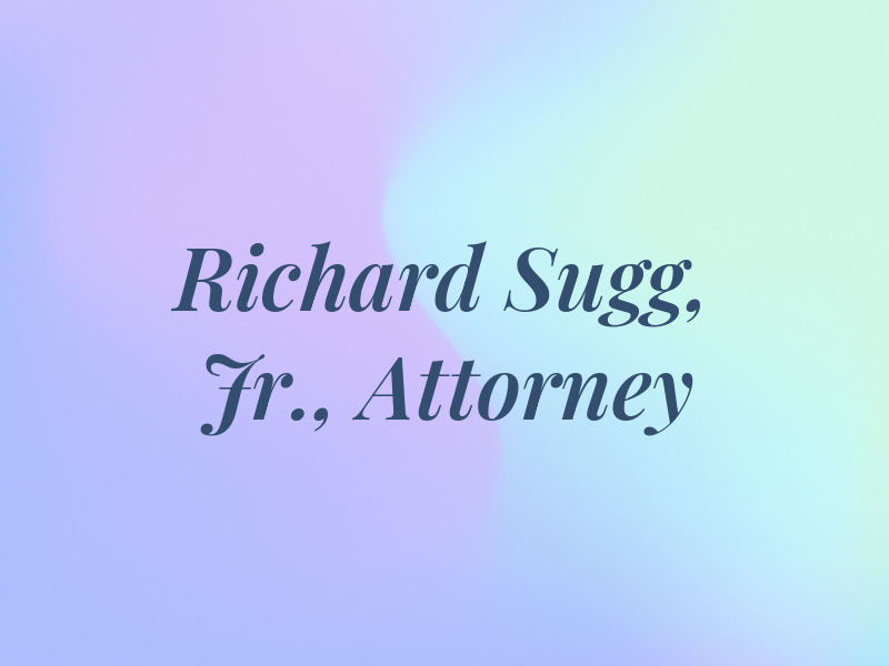 Richard H. Sugg, Jr., Attorney at Law