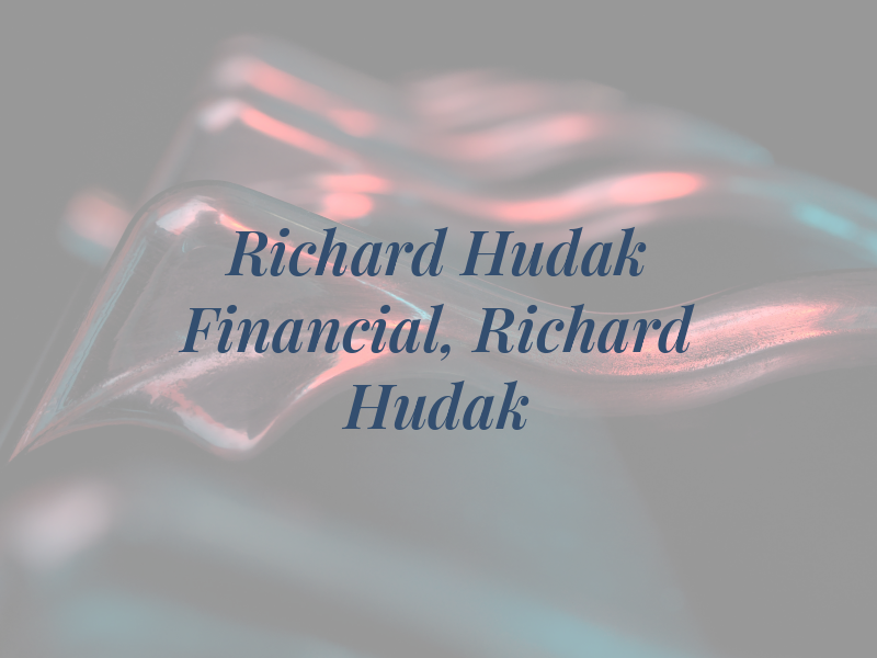 Richard J. Hudak Financial, LP: Richard Hudak