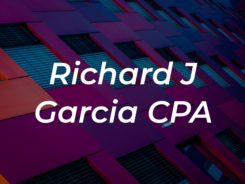 Richard J Garcia CPA