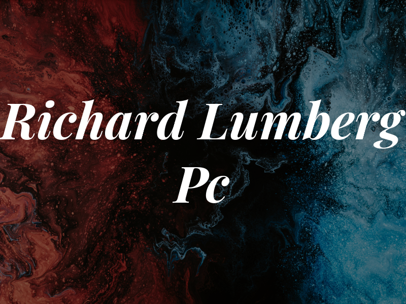 Richard Lumberg Pc