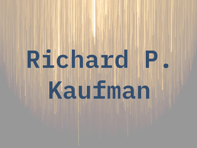 Richard P. Kaufman