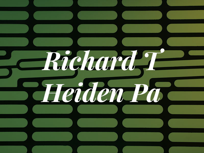 Richard T Heiden Pa