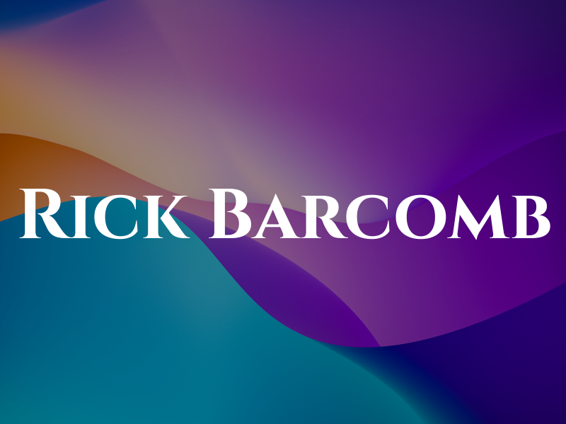 Rick Barcomb