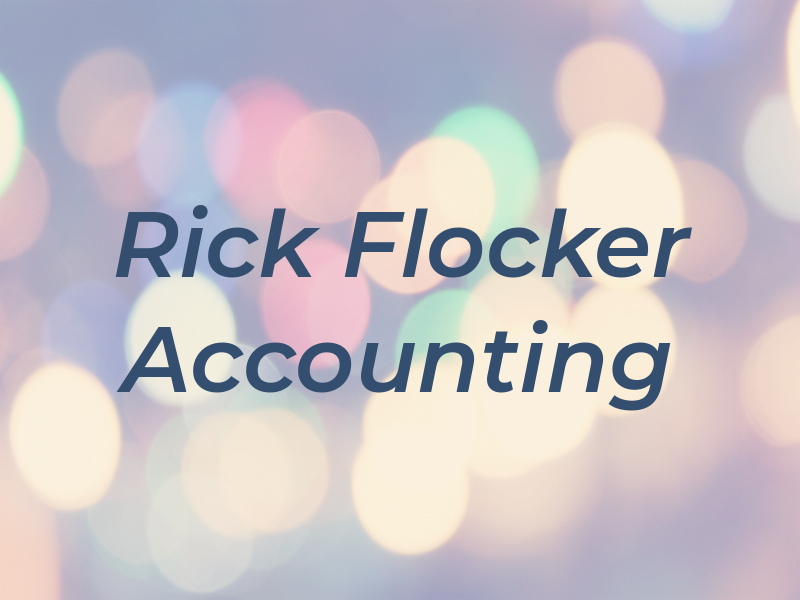 Rick Flocker Tax & Accounting