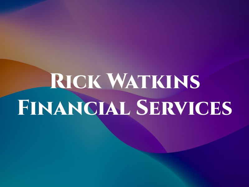 Rick Watkins Financial Services