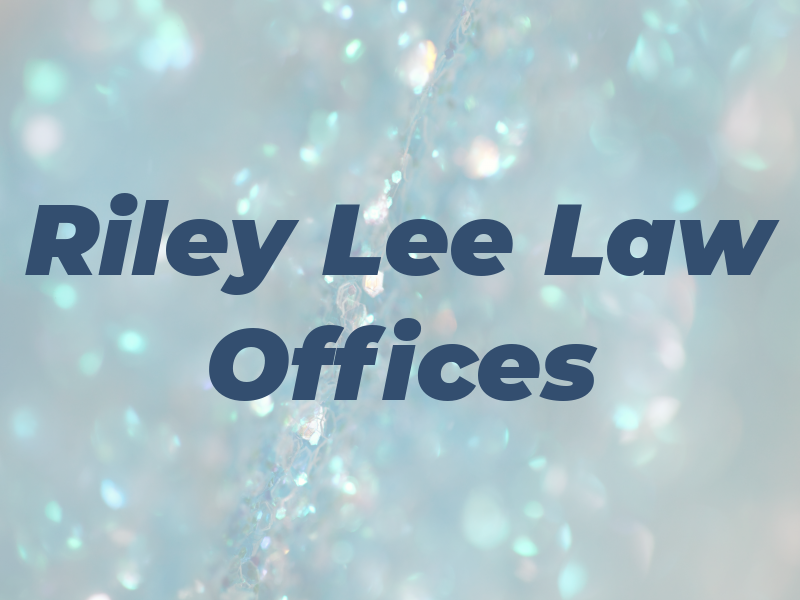 Riley Lee Law Offices