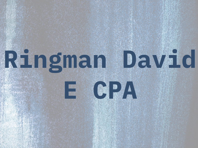 Ringman David E CPA