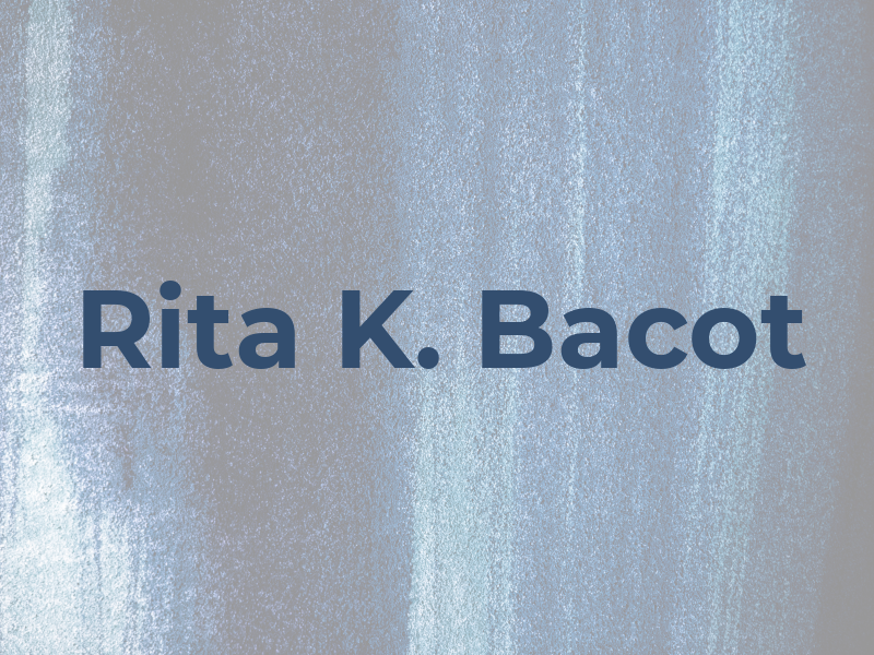 Rita K. Bacot