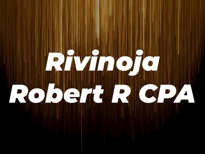 Rivinoja Robert R CPA