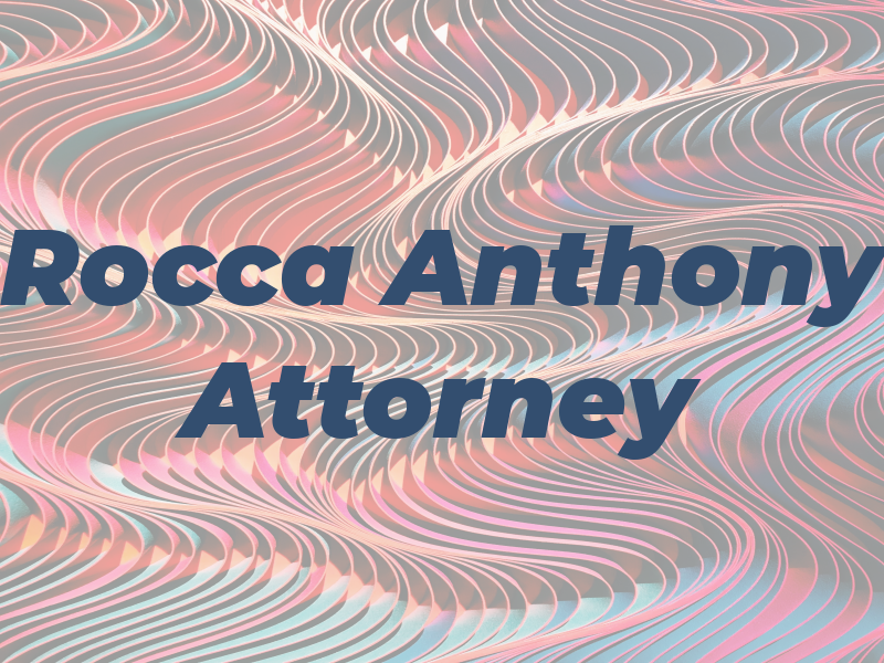 Rocca Anthony J Attorney