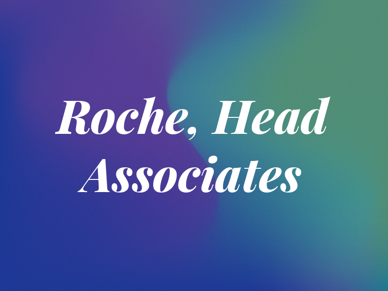 Roche, Head & Associates