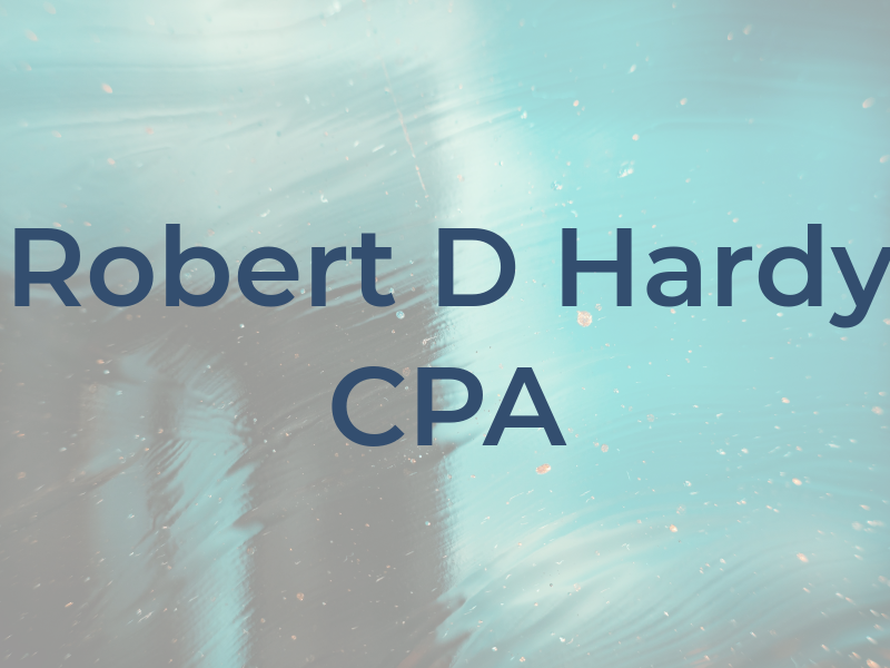 Robert D Hardy CPA