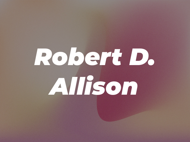 Robert D. Allison