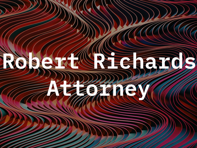 Robert E Richards Attorney At Law