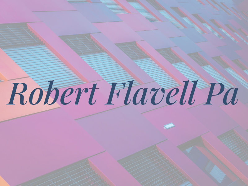 Robert Flavell Pa