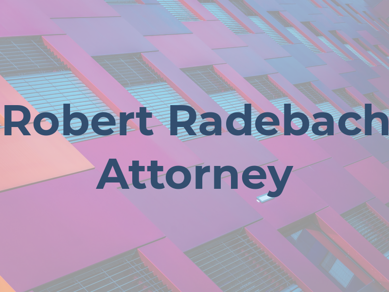 Robert G Radebach Attorney At Law