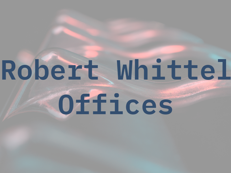 Robert G Whittel Law Offices