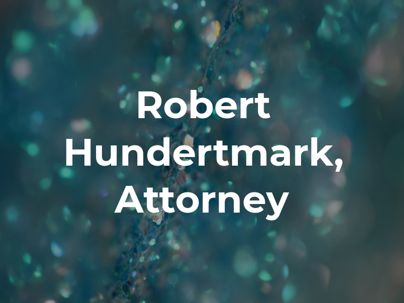 Robert J. Hundertmark, Attorney At Law