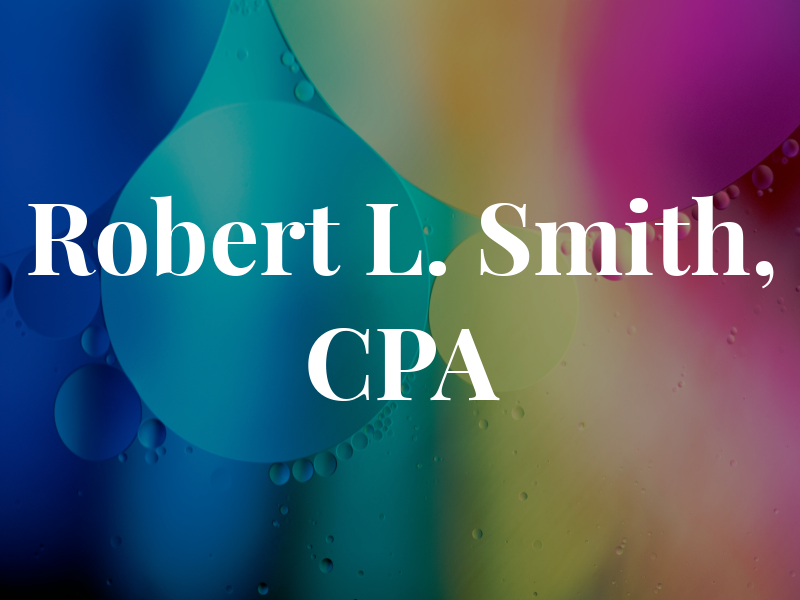 Robert L. Smith, CPA