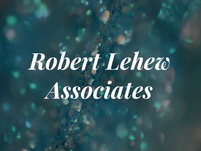 Robert Lehew & Associates