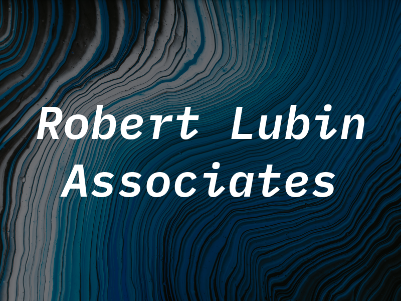 Robert Lubin & Associates