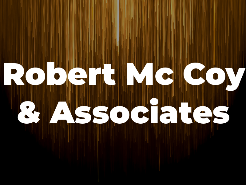 Robert Mc Coy & Associates