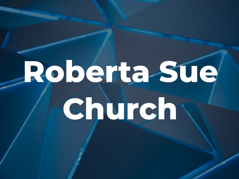 Roberta Sue Church