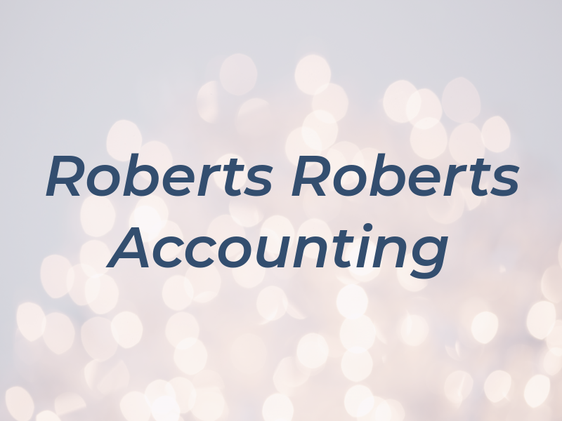 Roberts and Roberts Accounting and Tax