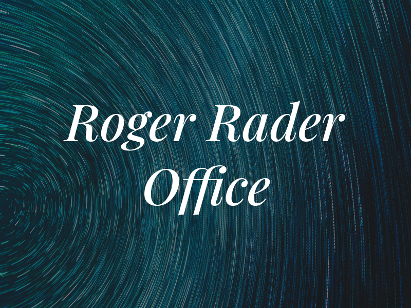 Roger L Rader Law Office