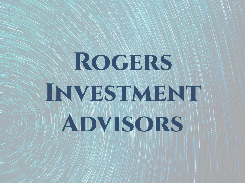 Rogers Investment Advisors