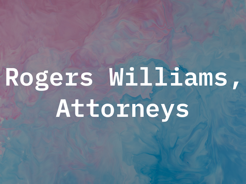 Rogers and Williams, Attorneys at Law