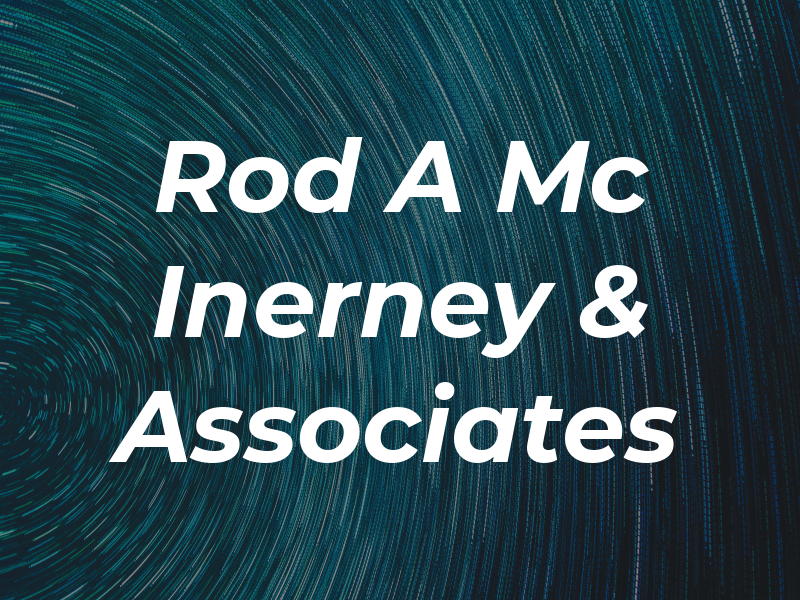 Rod A Mc Inerney & Associates