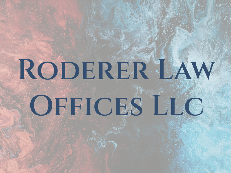 Roderer Law Offices Llc
