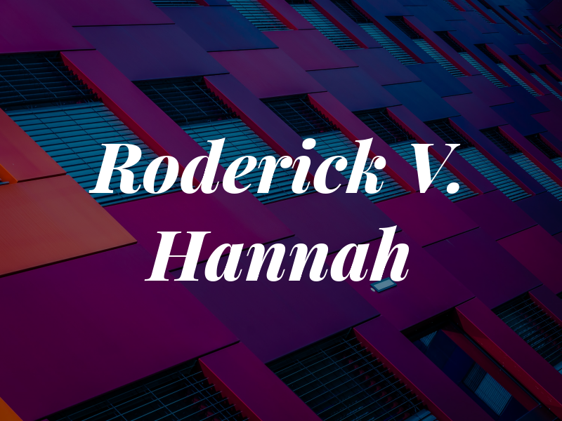 Roderick V. Hannah