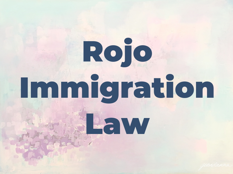 Rojo Immigration Law