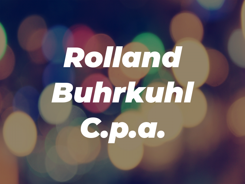Rolland R Buhrkuhl C.p.a.