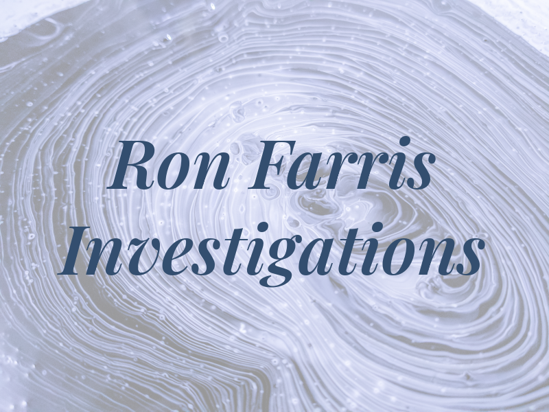 Ron Farris Investigations