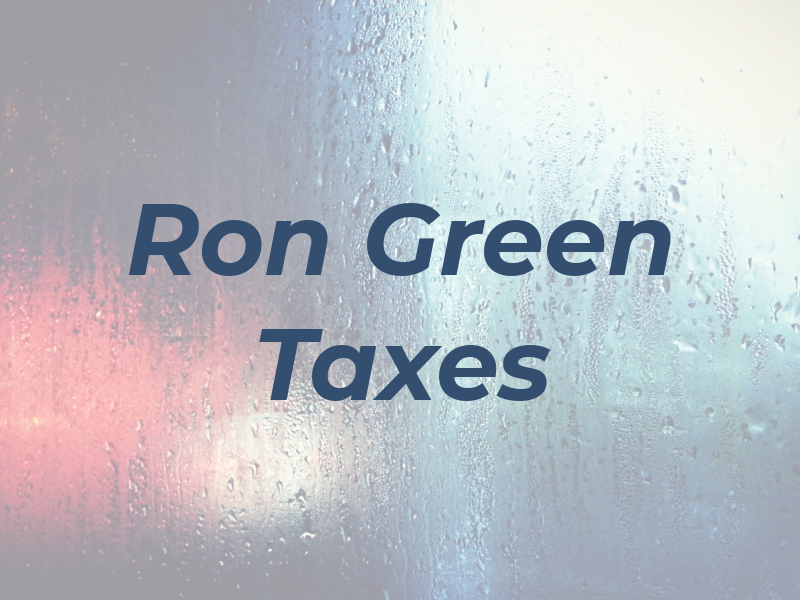 Ron Green Taxes