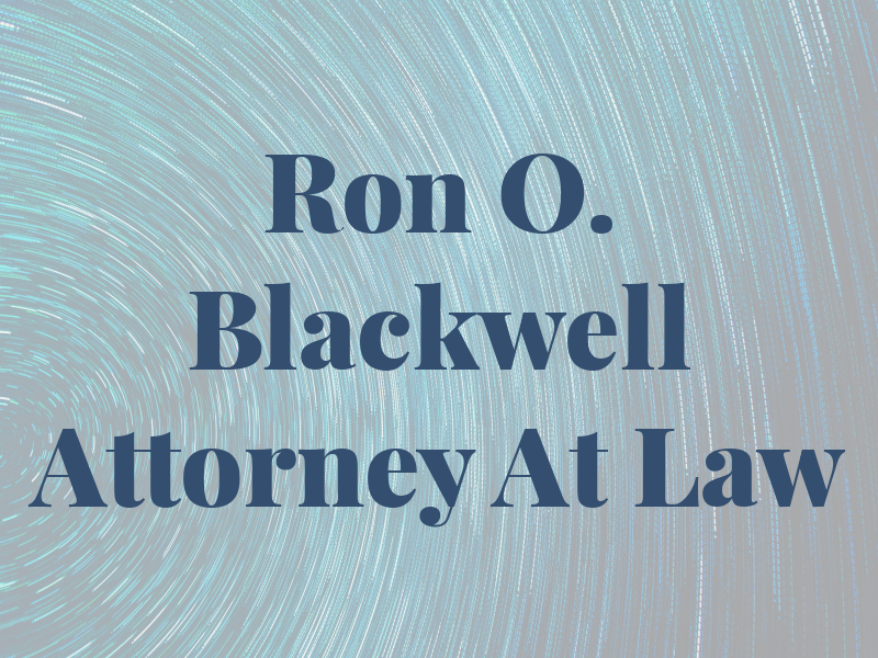 Ron O. Blackwell Attorney At Law