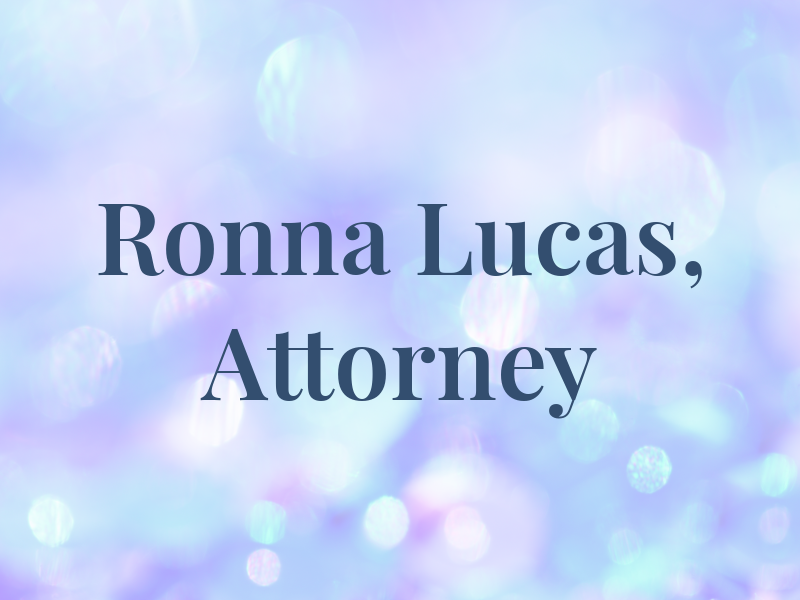 Ronna S. Lucas, Attorney at Law