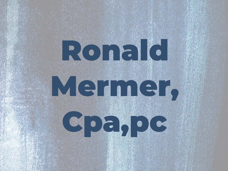 Ronald A Mermer, Cpa,pc