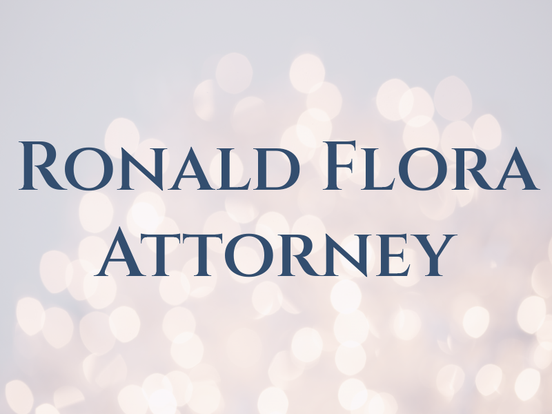 Ronald J Flora Attorney