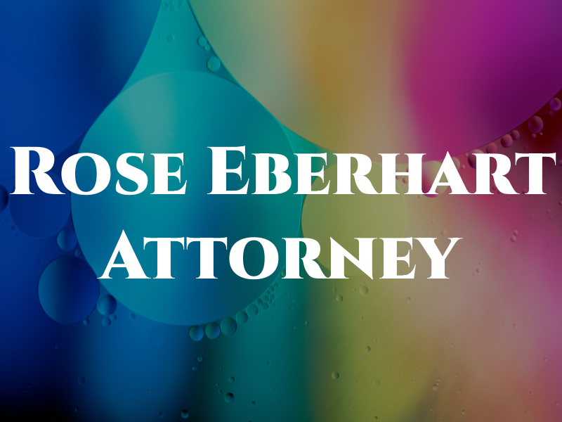 Rose Eberhart Attorney at Law