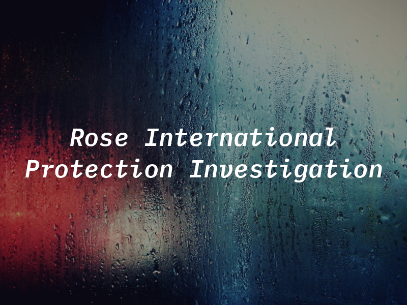 Rose International Protection & Investigation