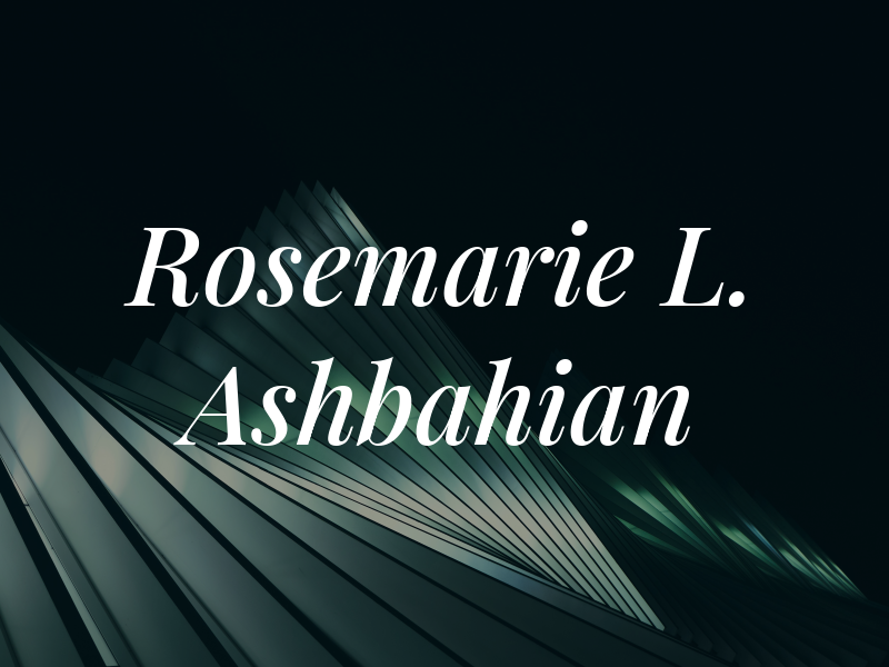 Rosemarie L. Ashbahian