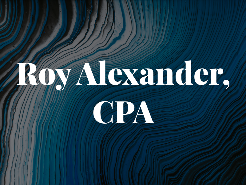 Roy Alexander, CPA